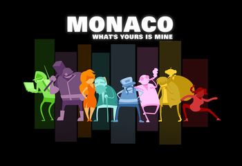 Monaco: What's Yours is Mine -Bild